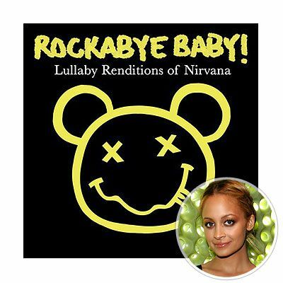Rockabye Baby、Nicole Richie、Nirvana、lullaby